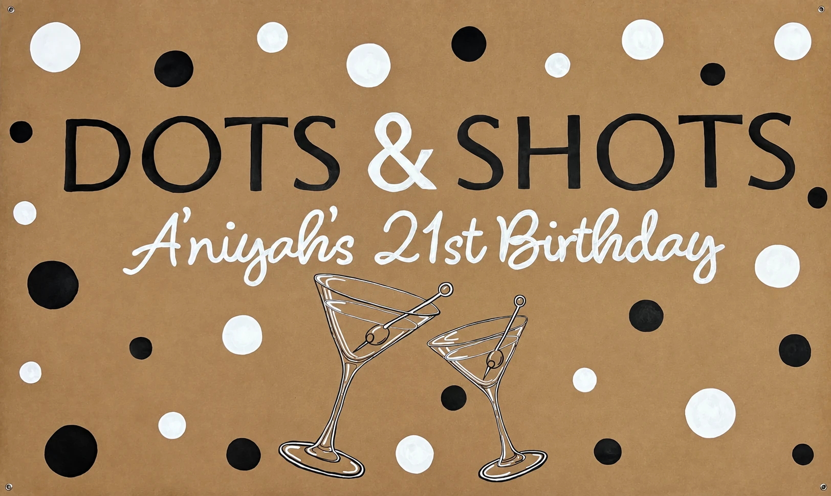 Dots & Shots 21st birthday banner with black and white polka dots, white script lettering, and two martini glasses